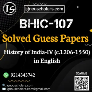 BHIC 107 : History of India-IV ( c. 1206-1550) Solved Guess Paper June Exam in English