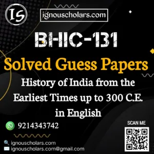 BHIC 131 : History of India from the Earliest Times upto 300 C.E. Solved Guess Paper June Exam in English