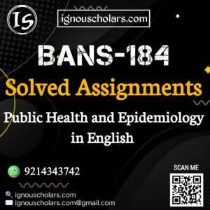 BANS-184 : Public Health and Epidemiology in English Solved Assignment 2025-2026