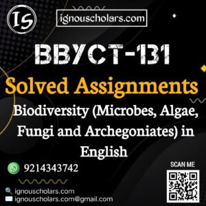 BBYCT-131 : Biodiversity (Microbes, Algae, Fungi and Archegoniates) in English Solved Assignment 2024-2025