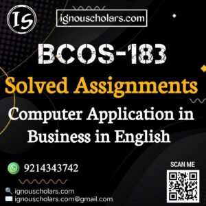 BCOS-183 : Computer Application in Business in English Solved Assignment 2024-2025
