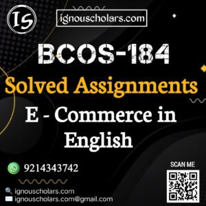 BCOS-184 : E-Commerce in English Solved Assignment 2024-2025