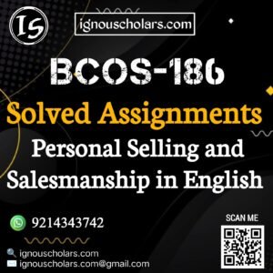BCOS-186 : Personal Selling and Salesmanship in English Solved Assignment 2024-2025