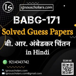 BABG 171 : बी. आर. अम्बेडकर चिंतन in Hindi Solved Guess Paper December 2025 Exam