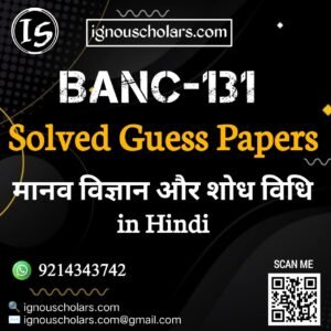 BANC 131 : मानव विज्ञान और शोध विधि in Hindi Solved Guess Paper December 2025 Exam