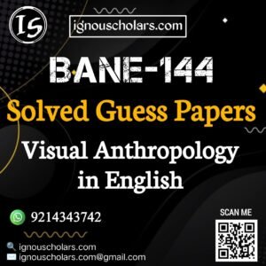 BANE 144 : Visual Anthropology Solved Guess Paper December 2025 Exam in English
