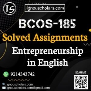 BCOS-185 : Entrepreneurship in English Solved Assignment 2025-2026