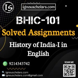 BHIC-101 : History of India-I in English Solved Assignment 2025-2026