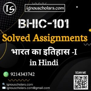 BHIC-101 : भारत का इतिहास-I in Hindi Solved Assignment 2025-2026