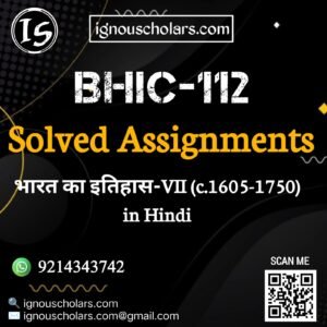 BHIC-112 : भारत का इतिहास-VII (सी.1605-1750) in Hindi Solved Assignment 2025-2026