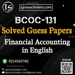 BCOC 131 : Financial Accounting Solved Guess Paper December 2025 Exam in English