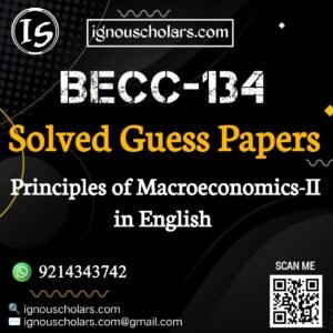BECC 134 : Principles Of Macroeconomics-II Solved Guess Paper December 2025 Exam in English