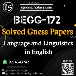 BEGG 172 : Language and Linguistics Solved Guess Paper December 2025 Exam