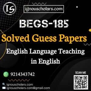 BEGS 185 : English Language Teaching Solved Guess Paper December 2025 Exam