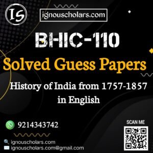 BHIC 110 : History of India From 1757-1857 Solved Guess Paper December 2025 Exam in English