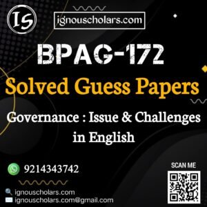 BPAG 172 : Governance: Issues and Challenges Solved Guess Paper December 2025 Exam in English