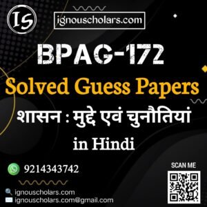 BPAG 172 : शासन : मुद्दे और चुनौतियाँ in Hindi Solved Guess Paper December 2025 Exam