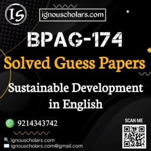 BPAG 174 : Sustainable Development Solved Guess Paper December 2025 Exam in English