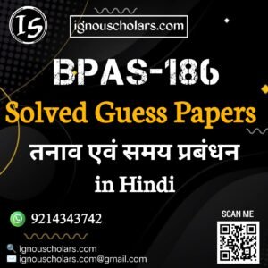 BPAS 186 : तनाव एवं समय प्रबंधन in Hindi Solved Guess Paper December 2025 Exam