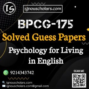 BPCG 175 : Psychology for Living Solved Guess Paper December 2025 Exam in English