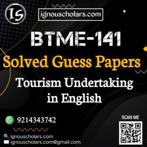 BTME 141 : Tourism Undertaking Solved Guess Paper December 2025 Exam in English