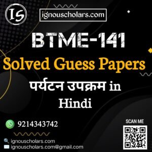 BTME 141 : पर्यटन उपक्रम in Hindi Solved Guess Paper December Exam