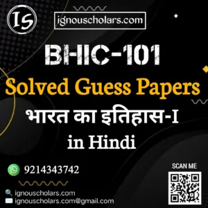 BHIC 101 : भारत का इतिहास-I in Hindi Solved Guess Paper December Exam